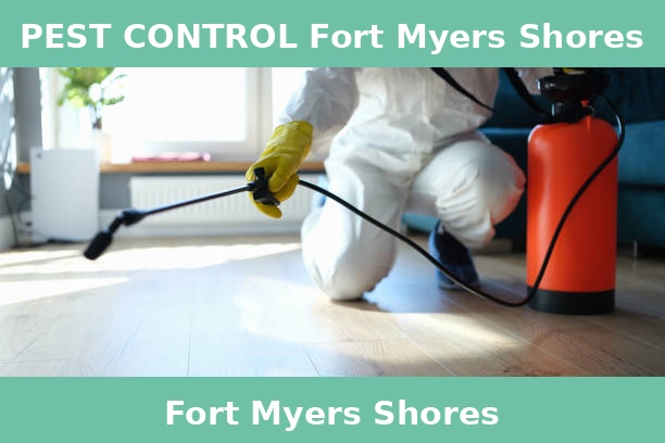 PEST CONTROL Fort Myers Shores